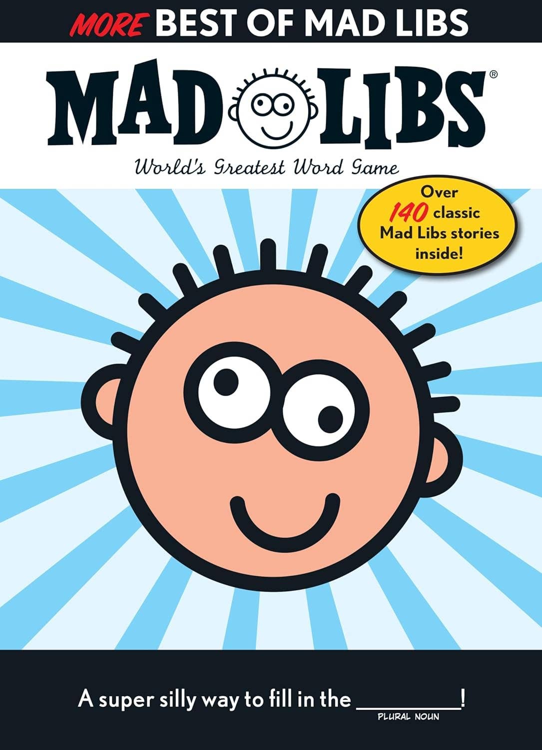 More Best of Mad Libs: Over 140 Classic Mad Libs Stories