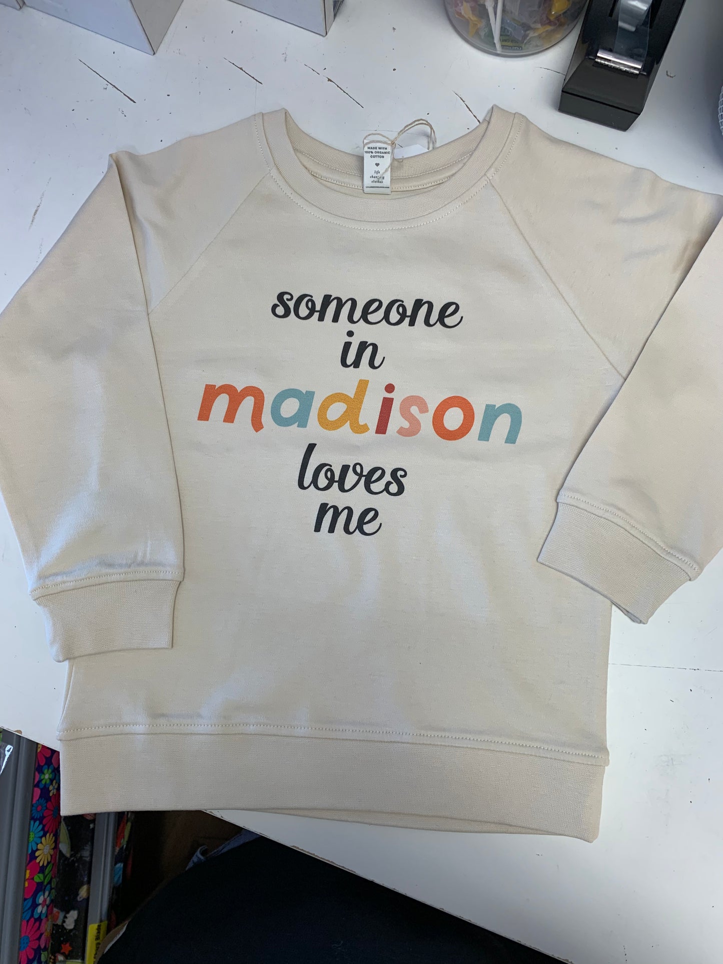 Someone In Madison Loves Me Pullover 2T